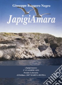 Japigiamara libro di Negro Giuseppe Ruggero