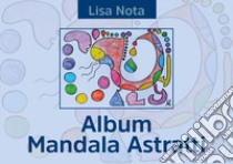 Album mandala astratti libro di Nota Lisa