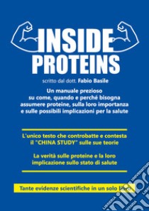 Inside proteins libro di Basile Fabio