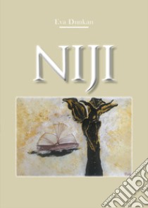 Niji libro di Dunkan Eva