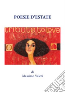 Poesie d'estate libro di Valeri Massimo