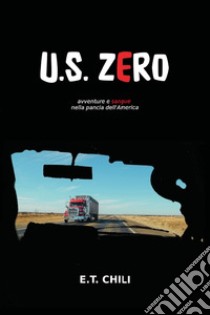 U.S. Zero libro di Chili E. T.