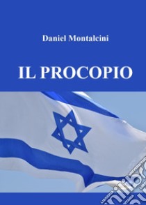 Il procopio libro di Montalcini Daniel