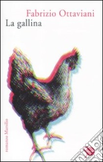 La gallina libro di Ottaviani Fabrizio