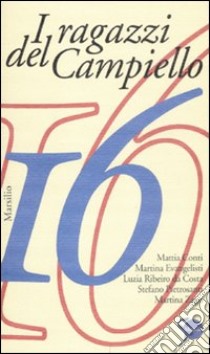 I ragazzi del Campiello 16 libro