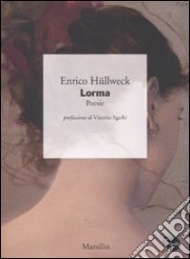 Lorma libro di Hüllweck Enrico