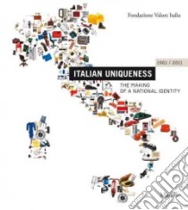 Italian uniqueness 1961-2011. Ediz. illustrata libro