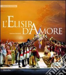 L'elisir d'amore. Ediz. inglese libro