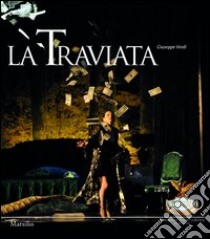La Traviata libro di Verdi Giuseppe