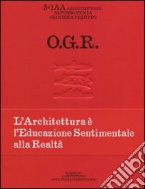 O.G.R. Ediz. italiana, inglese e francese libro di Caviola Ernesta