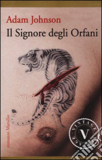 Il signore degli orfani libro di Johnson Adam