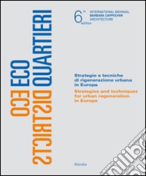 Ecoquartieri-Ecodistricts. Ediz. bilingue libro