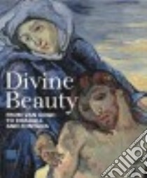 Bellezza divina. Tra Van Gogh, Chagall e Fontana. Catalogo della mostra (Firenze, 24 settembre 2015-24 gennaio 2016). Ediz. inglese libro