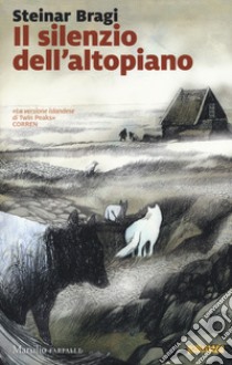 Il silenzio dell'altopiano libro di Bragi Steinar