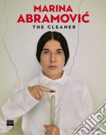 Marina Abramovic. The cleaner. Catalogo della mostra (Firenze, 21 settembre 2018-20 gennaio 2019). Ediz. illustrata libro di Galansino A. (cur.)