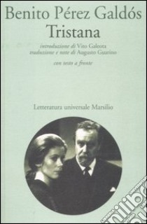 Tristana. Testo spagnolo a fronte libro di Pérez Galdós Benito