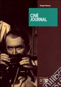 Ciné Journal libro di Daney Serge