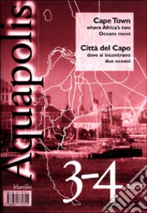 Aquapolis (2000) (3-4). Cape Town: where Africa's two Oceans meet. libro