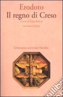 Il regno di Creso libro di Erodoto; Belloni L. (cur.)