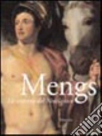 Mengs. La scoperta del neoclassico. Catalogo della mostra (Padova, 3 marzo-11 giugno 2001) libro di Roettgen S. (cur.)