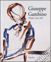 Giuseppe Gambino. Disegni 1944-1989 libro