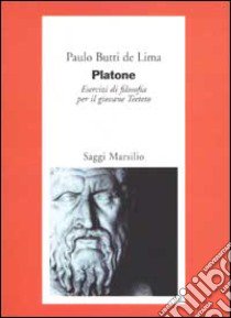 Platone. Esercizi di filosofia per il giovane Teeteto libro di Butti De Lima Paulo