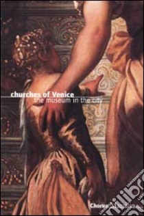 Churches of Venice. The museum in the city libro