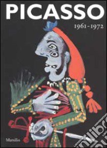 Picasso 1961 - 1972 libro