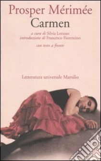 Carmen. Testo francese a fronte libro di Mérimée Prosper; Lorusso S. (cur.)