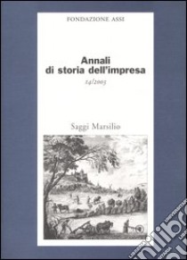 Annali di storia dell'impresa. Vol. 14 libro