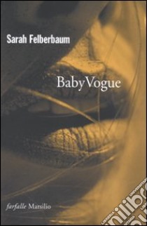 Baby Vogue libro di Felberbaum Sarah