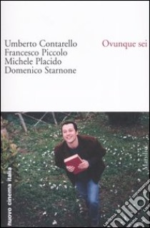 Dovunque sei libro di Michele Placido