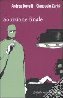 Soluzione finale libro di Novelli Andrea; Zarini Gianpaolo