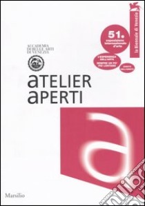 La Biennale di Venezia. 51ª Esposizione internazionale d'arte. Atelier aperti. Ediz. italiana e inglese libro di Vallese G. (cur.); Treppo C. (cur.)