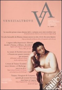 Venezialtrove. Almanacco della presenza veneziana nel mondo-Almanac of the Venetian presence in the world (4) libro