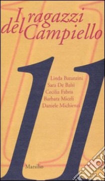 I Ragazzi del Campiello 2006 libro