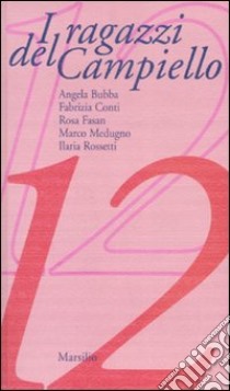 I ragazzi del Campiello 12 libro