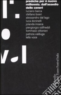 Prediche per il nuovo millennio. Dall'assedio delle ceneri libro