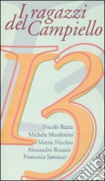 I ragazzi del Campiello 13 libro