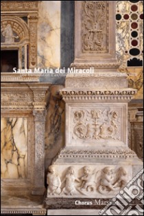 Santa Maria dei Miracoli. Un'architettura all'antica nel tardo Quattrocento. Ediz. francese libro di Modesti Paola