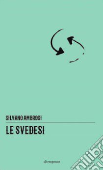 Le svedesi libro di Ambrogi Silvano; Lamagna A. (cur.)