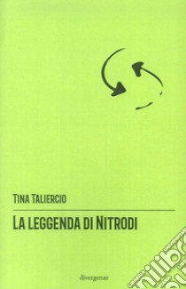 La leggenda di Nitrodi libro di Taliercio Tina