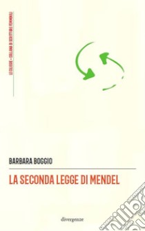 La seconda legge di Mendel libro di Boggio Barbara