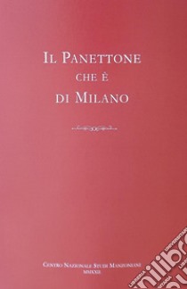 Il panettone che è di Milano libro di Stella Angelo