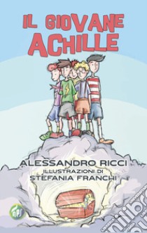 Il giovane Achille libro di Ricci Alessandro