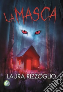 La masca libro di Rizzoglio Laura