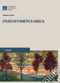 Studi di fonetica greca libro di Laspia Patrizia