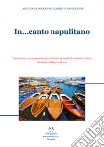 In... canto napulitano libro di Bovio L.; Califano A.; Cannio E.; Laudonia O. (cur.); De Rosa A. (cur.)