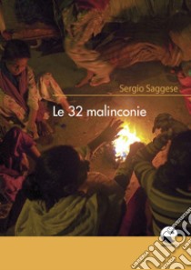 Le 32 malinconie libro di Saggese Sergio