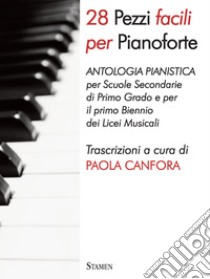 28 pezzi facili per pianoforte libro di Canfora P. (cur.)